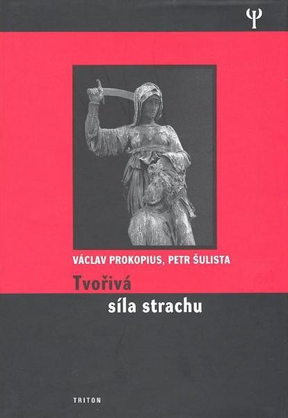 Tvořivá síla strachu - 80-7254-982-0