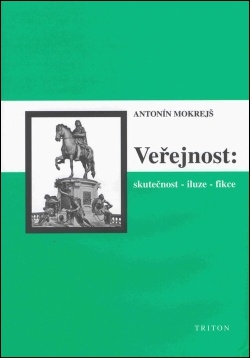 Levně Veřejnost Skutečnost - iluze - fikce