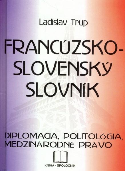 Francúzsko-slovenský slovník - diplomacia ... - 80-88814-28-6