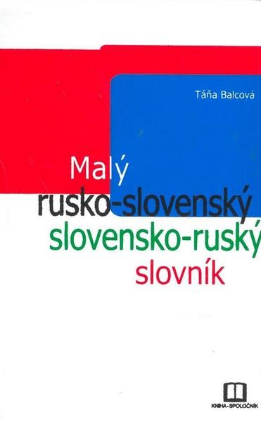 Malý rusko-slovenský a slovensko-ruský slovník - 80-88814-46-4