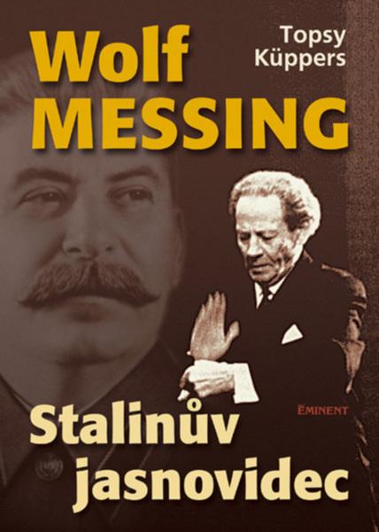Levně Wolf Messing Stalinův jasnovidec