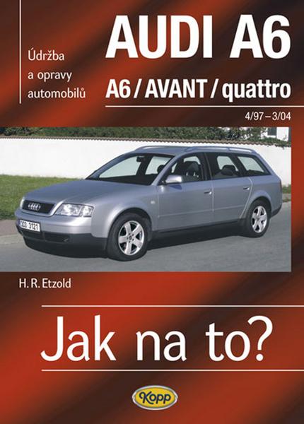 Levně Jak na to?(94) Audi A6/Avant