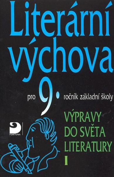 Literární výchova pro 9.ročník základní školy - 80-7168-988-2