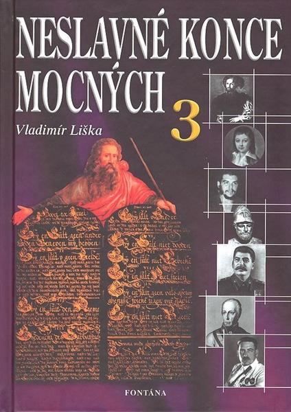 Levně Neslavné konce mocných 3