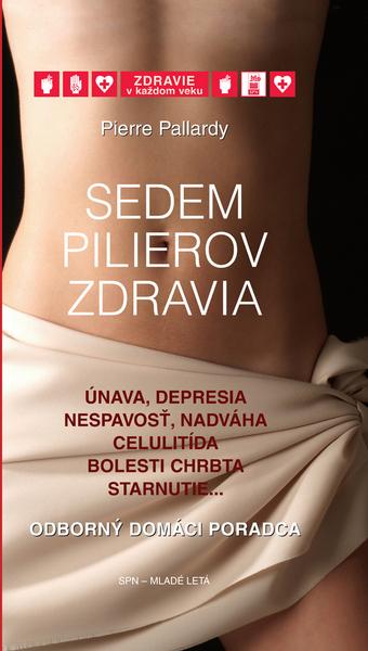 Sedem pilierov zdravia - 80-10-01309-9