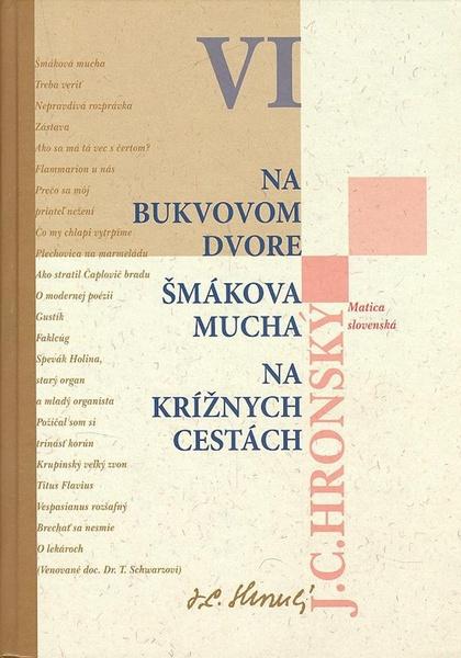 Na bukvovom dvore Šmákova mucha Na krížnych cestách - 80-7090-837-8