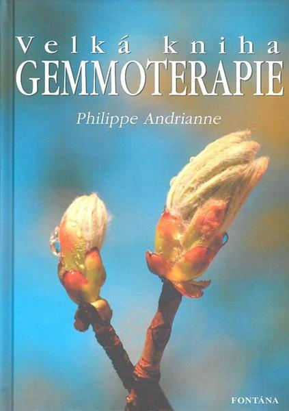Velká kniha gemmoterapie - 80-7336-382-8