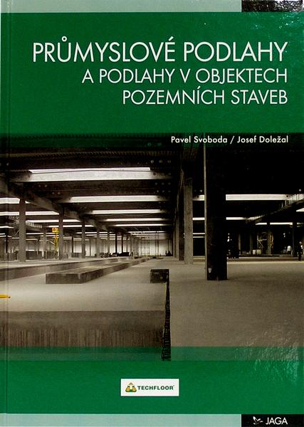 Levně Průmyslové podlahy a podlahy v objektech pozemních staveb