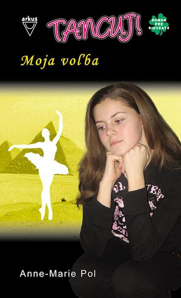 Levně Moja voľba
