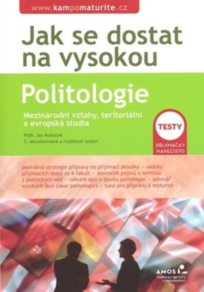 Jak se dostat na vysokou Politologie - 80-86917-11-8