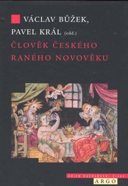 Člověk českého raného novověku (16.-17. století) - 80-7203-694-7
