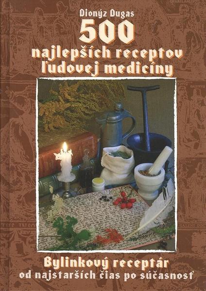 500 najlepších receptov ľudovej medicíny - 80-8064-283-4