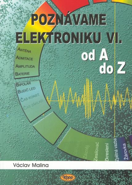 Poznáváme elektroniku VI - 80-7232-324-5