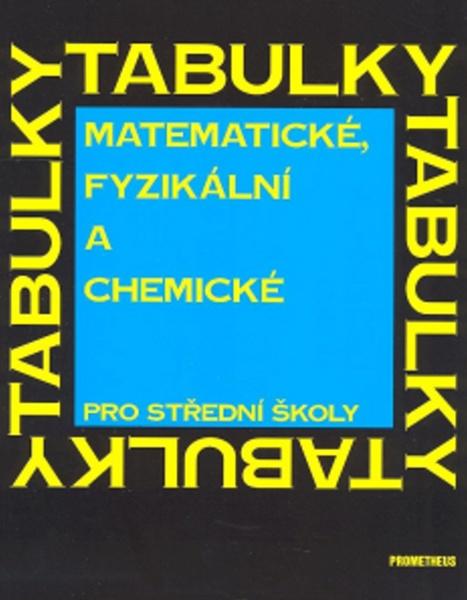 Matematické, fyzikální a chemické tabulky pro střední školy - 80-85849-84-4