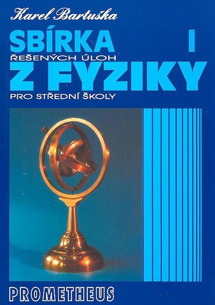 Levně Sbírka řešených úloh z fyziky pro střední školy I.