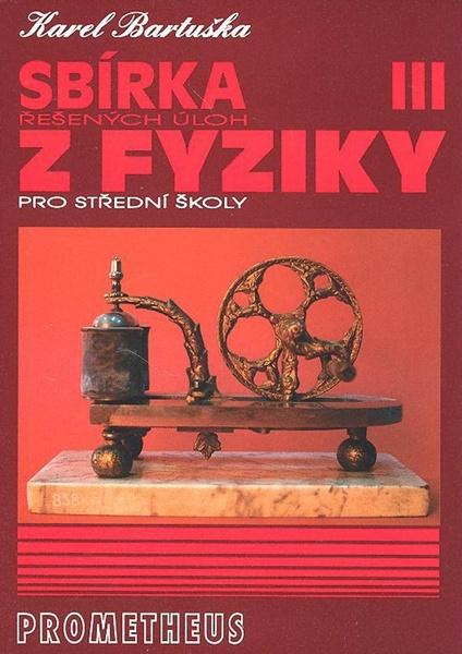 Levně Sbírka řešených úloh z fyziky pro střední školy III.