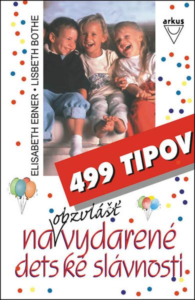 499 tipov na obzvlášť vydarené detské slávnosti - 80-88822-95-5