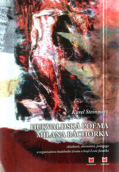 Hukvalská poéma Milana Báchorka - 80-7225-128-7