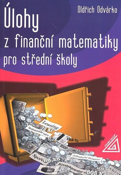 Úlohy z finanční matematiky pro střední školy - 80-7196-303-8