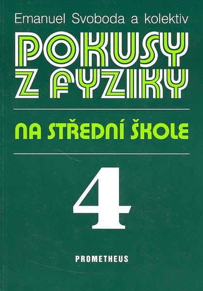 Pokusy z fyziky na střední škole 4 - 80-7196-010-1