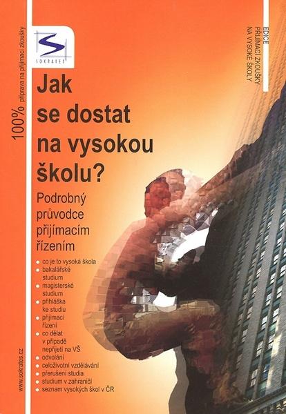 Jak se dostat na vysokou školu? - 80-86572-43-9