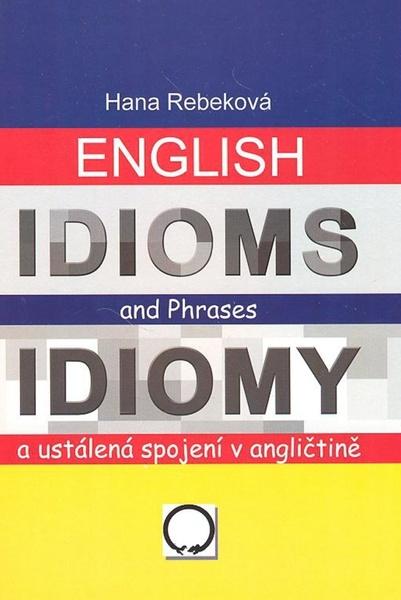 Levně English Idioms and Phrases Idiomy