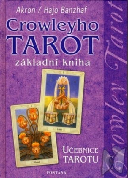 Crowleyho tarot základní kniha - 80-7336-401-8