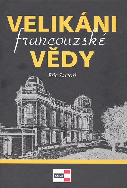 Velikáni francouzské vědy - 80-86912-00-0