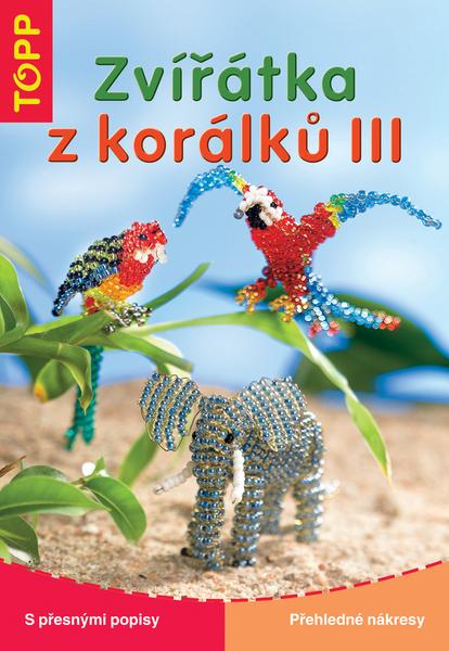 Zvířátka z korálků III. - 80-7342-137-2