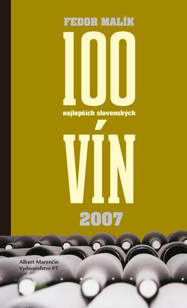 100 najlepších slovenských vín 2007 - 80-89218-55-5