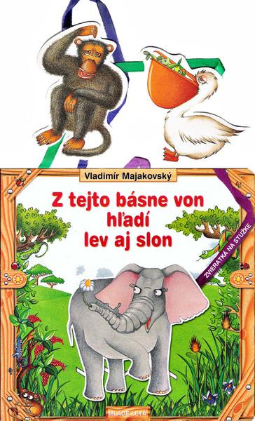 Levně Z tejto knižky von hľadí lev i slon - Vladimír Majakovský