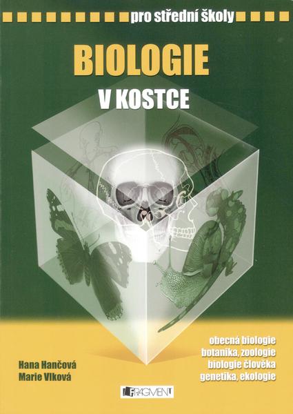 Levně Biologie v kostce pro SŠ - obecná biologie, botanika, - Hančová H.,Vlková M.