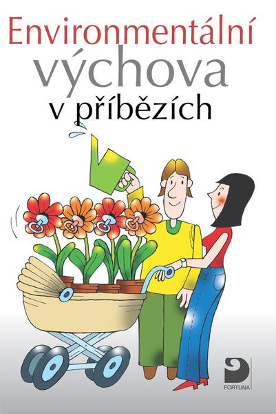 Levně Environmentální výchova v příbězích