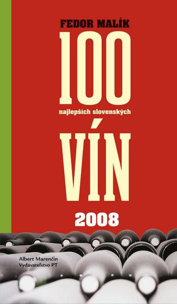 100 najlepších slovenských vín 2008 - 978-80-89218-78-3