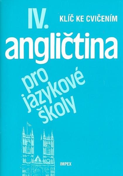 Angličtina pro jazykové školy IV. - 80-86035-18-2