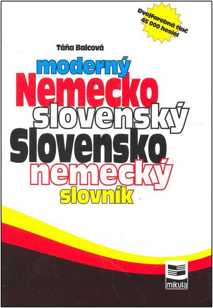 Moderný Nemecko slovenský Slovensko nemecký slovník - 80-88814-52-9