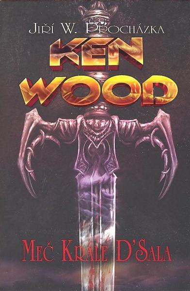Ken Wood Meč krále D'Sala - 80-7387-081-9
