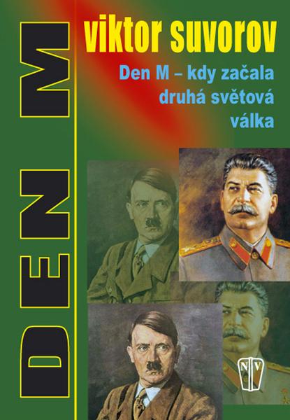 Den M - kdy začala druhá světová válka - 80-206-0913-X