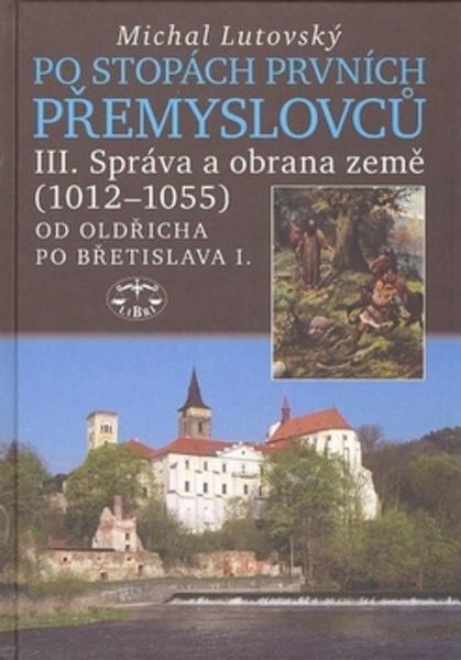 Po stopách prvních Přemyslovců III. - 80-7277-365-8