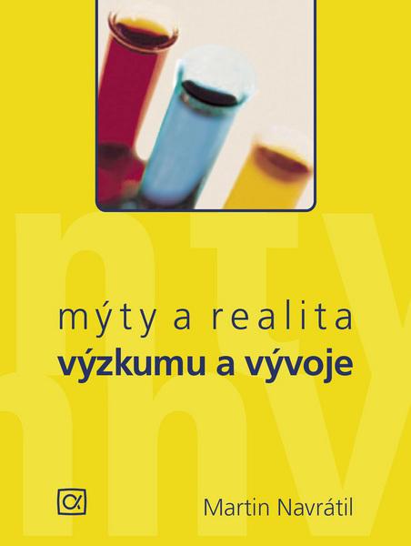 Mýty a realita výzkumu a vývoje - 978-80-87197-11-0