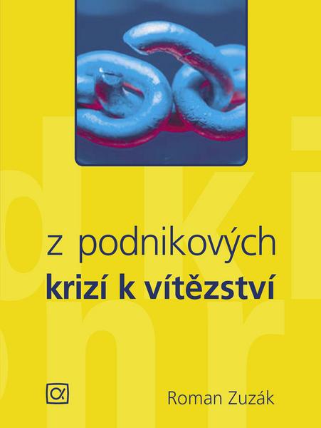 Z podnikových krizí k vítězství - 80-87197-01-1