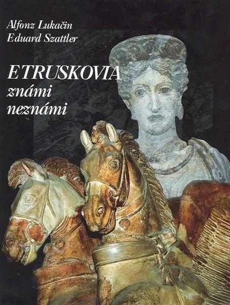 Levně Etruskovia známi neznámi