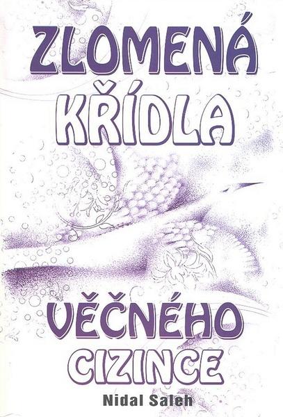 Levně Zlomená křídla věčného cizince