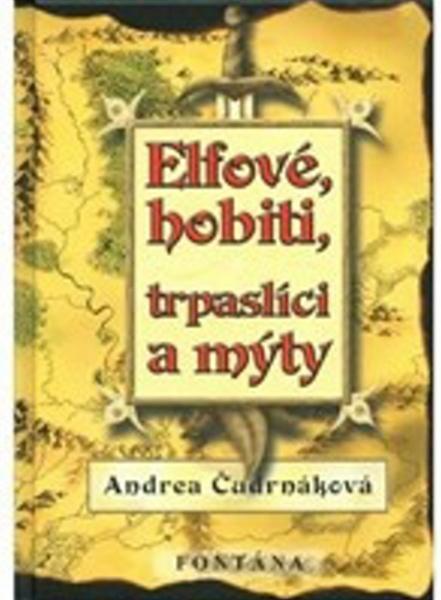 Levně Elfové, hobiti, trpaslíci a mýty
