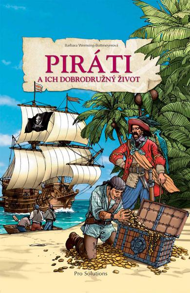 Piráti a ich dobrodružný život - 978-80-89307-08-1
