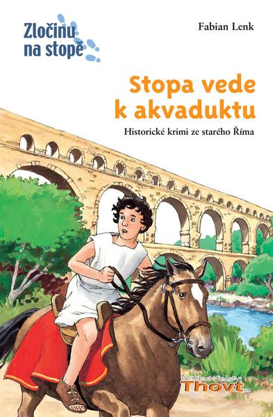 Stopa vede k akvaduktu - 978-80-86969-42-8