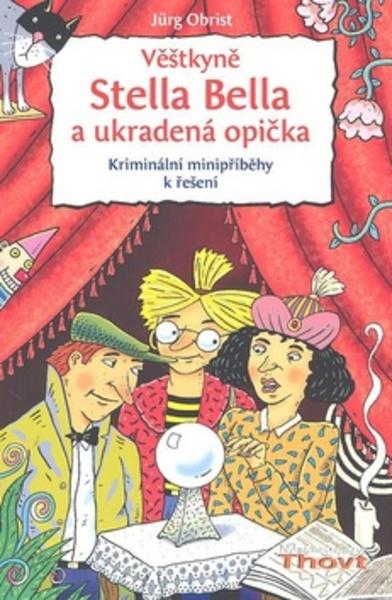 Věštkyně Stella Bella a ukradená opička - 978-80-86969-53-4