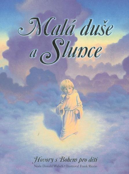 Malá duše a Slunce - 978-80-7370-002-7