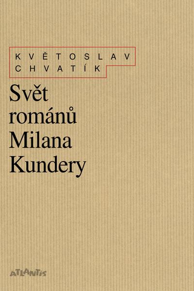 Levně Svět románů Milana Kundery