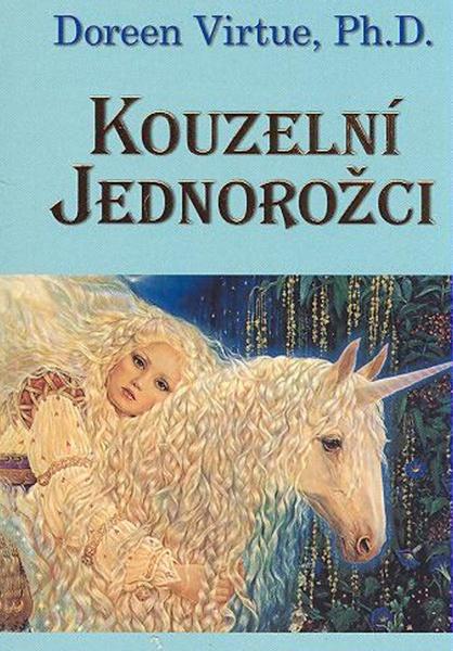 Kouzelní Jednorožci - 978-80-7370-120-8
